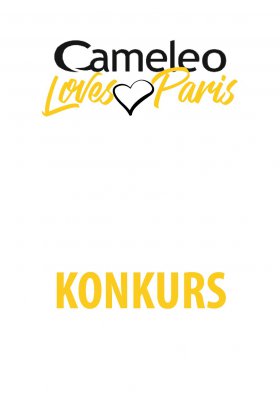 KONKURS „CAMELEO LOVES PARIS”