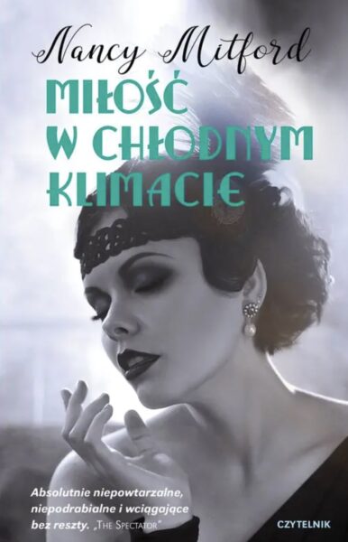 "Miłość w chłodnym klimacie" Nancy Mitford /wyd. Czytelnik