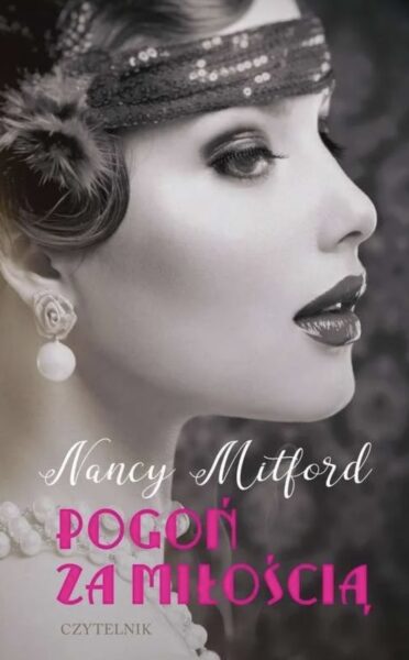 "Pogoń za miłością", Nancy Mitford /fot. Empik.com