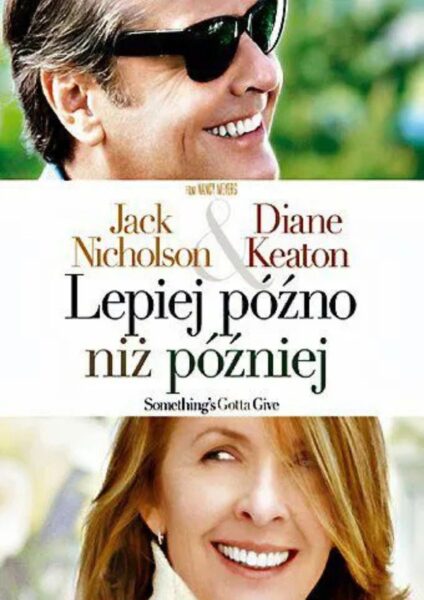 Plakat filmu „Lepiej późno niż później" (2003).