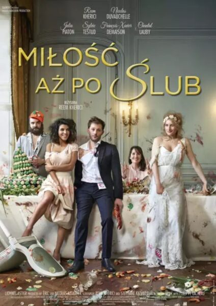 Plakat filmu „Miłość aż po ślub” (2017).