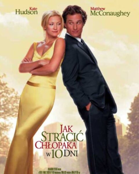 Plakat filmu „Jak stracić chłopaka w 10 dni” (2003).