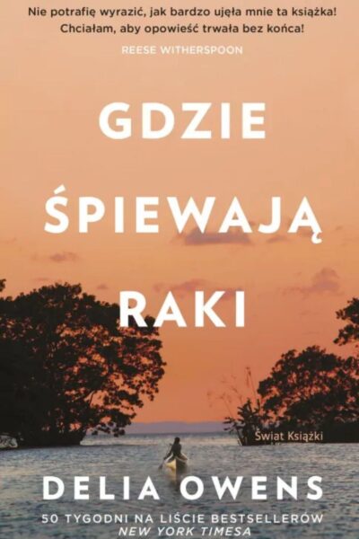 Okładka książki „Gdzie śpiewają raki”, Delia Owens.