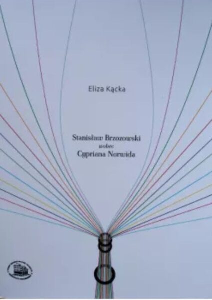 Książka Stanisław Brzozowski wobec Cypriana Norwida (2012).