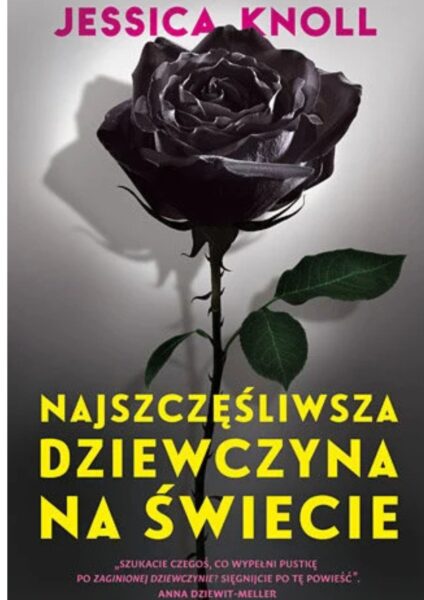 Okładka książki „Najszczęśliwsza dziewczyna na świecie” – Jessica Knoll.