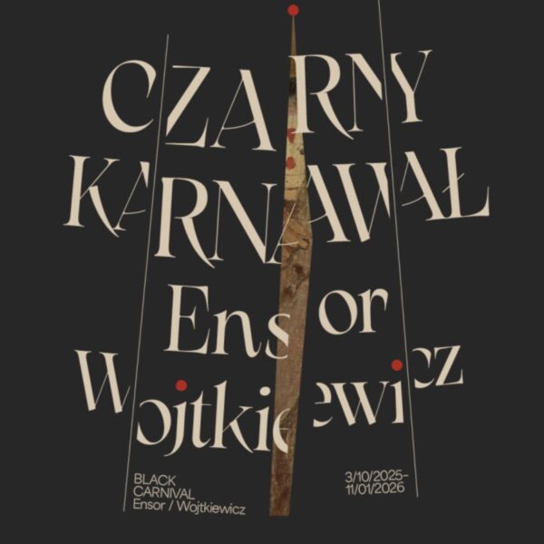 „Czarny karnawał. James Ensor i Witold Wojtkiewicz”